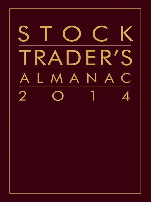 Title details for Stock Trader's Almanac 2014 by Hirsch - Available